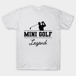 Golf - Mini Golf Legend T-Shirt